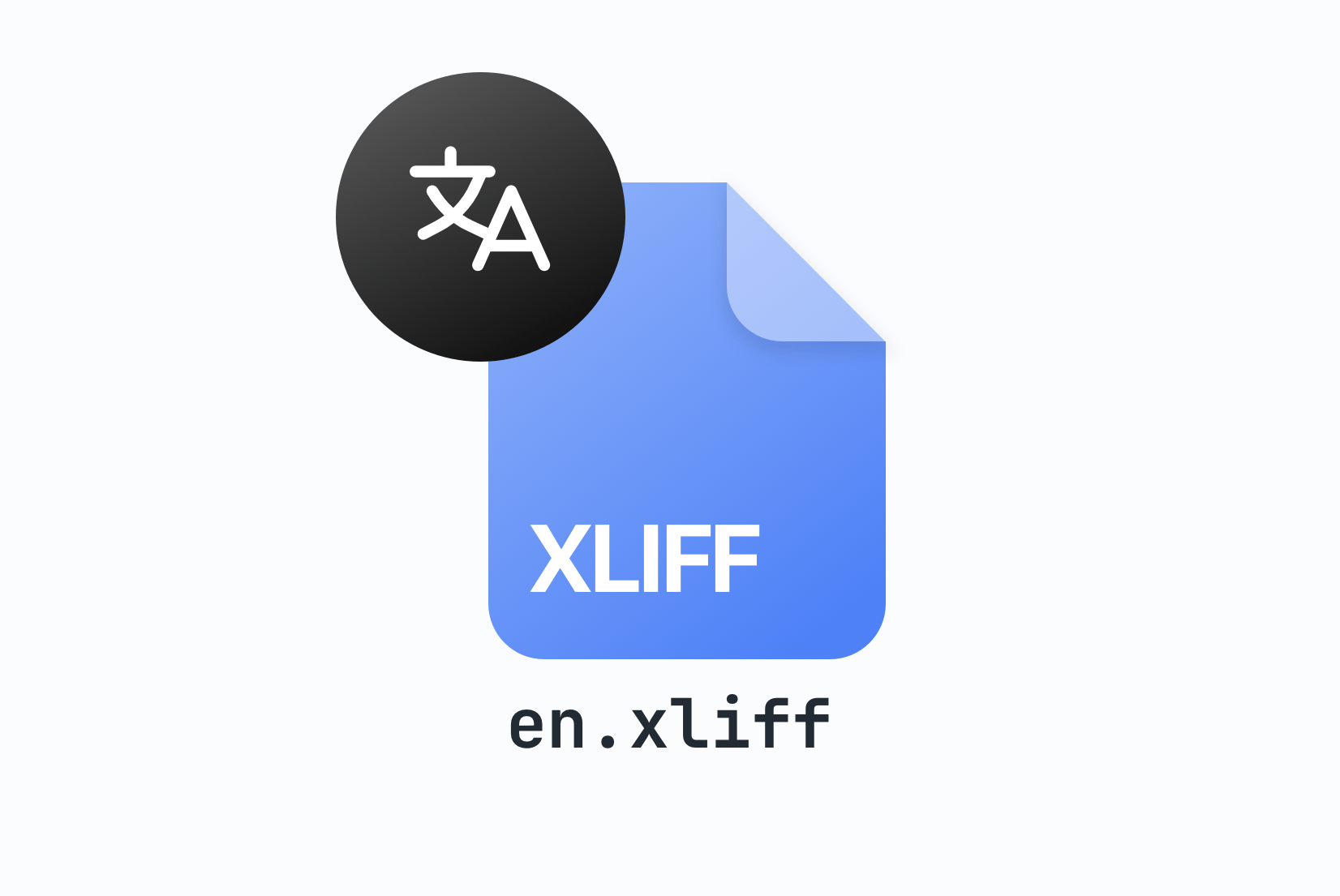 Mastering XLIFF files: How to manage & translate them Mastering XLIFF files: How to manage & translate them