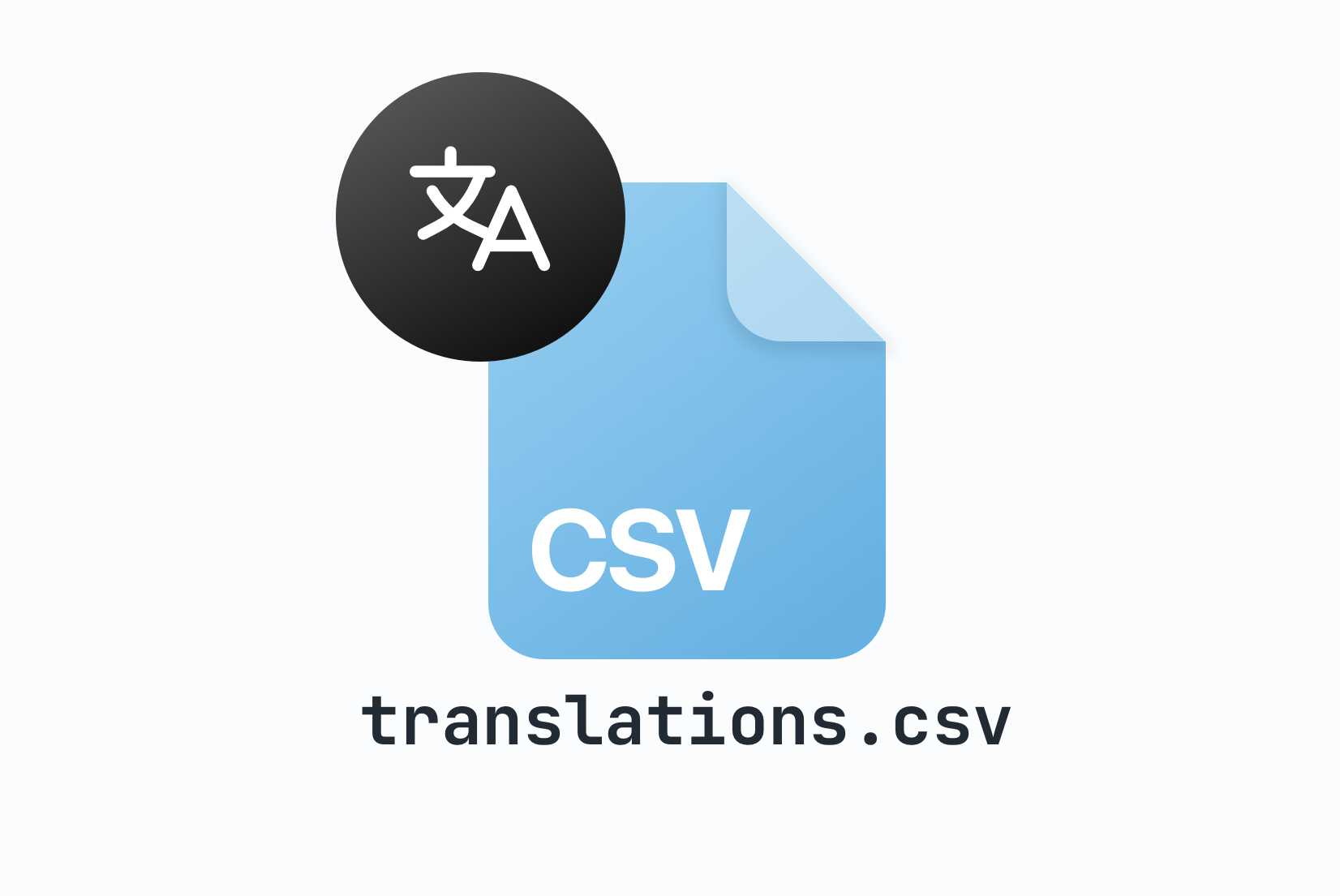 How to manage translations in CSV files: Best practices, examples & workflow How to manage translations in CSV files: Best practices, examples & workflow